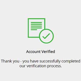 Make sure your account has been verified by uploading the requested documents